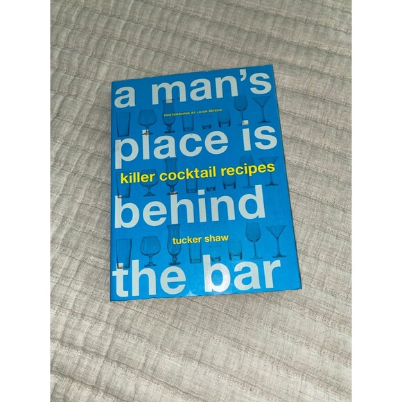 A Man’s Place is Behind the Bar - Killer Cocktail Recipes - Picture 1 of 3